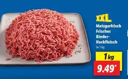 Lidl Metzgerfrisch Frisches Rinder- Hackfleisch Angebot