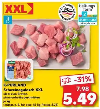 Kaufland K-PURLAND Schweinegulasch XXL Angebot