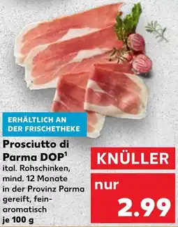 Kaufland Prosciutto di Parma DOP Angebot