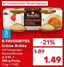 Kaufland K-FAVOURITES Crème Brûlée Angebot