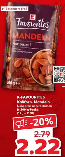 Kaufland K-FAVOURITES Kaliforn. Mandeln Angebot