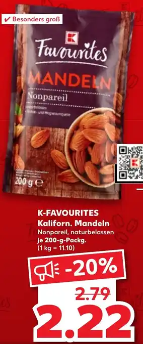 Kaufland K-FAVOURITES Kaliforn. Mandeln Angebot