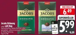 Edeka Jacobs Krönung oder Café Hag Angebot