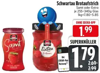 Edeka Schwartau Brotaufstrich Angebot