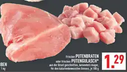 Marktkauf Frischer putenbraten Angebot