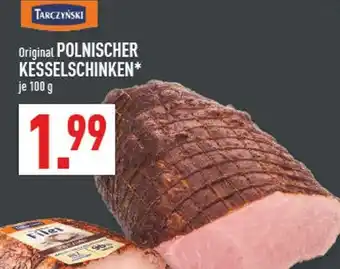 Marktkauf Tarczyński original polnischer kesselschinken Angebot