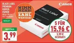 Marktkauf Canon black label premium-kopierpapier Angebot