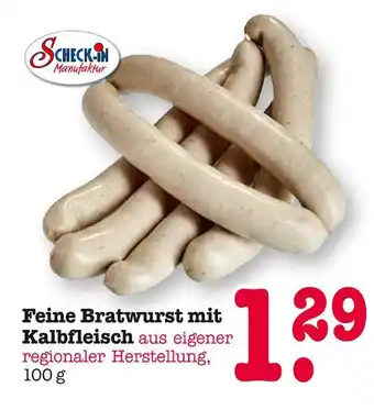 E-Center Scheck-in manufaktur feine bratwurst mit kalbfleisch Angebot
