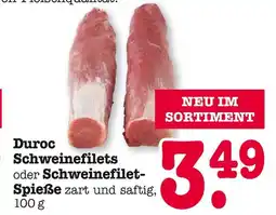 E-Center Duroc schweinefilets oder schweinefilet-spieße Angebot