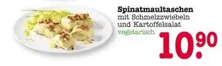 E-Center Spinatmaultaschen mit schmelzzwiebeln und kartoffelsalat Angebot