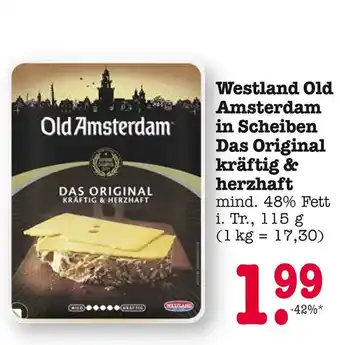 E-Center Westland old amsterdam in scheiben das original kräftig & herzhaft Angebot