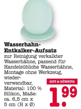 E-Center Gut & günstig wasserhahn-entkalker-aufsatz Angebot