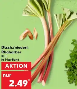 Kaufland Dtsch./niederl. Rhabarber Angebot