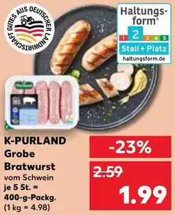 Kaufland K-PURLAND Grobe Bratwurst Angebot
