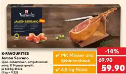 Kaufland K-FAVOURITES Jamón Serrano Angebot