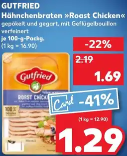 Kaufland GUTFRIED Hähnchenbraten Roast Chicken Angebot