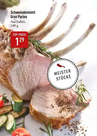 Galeria Markthalle Schweinekotelett Gran Parino Angebot
