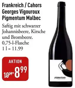 Galeria Markthalle Frankreich/Cahors Georges Vigouroux Pigmentum Malbec Angebot