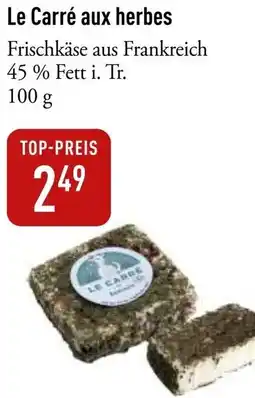 Galeria Markthalle Le Carré aux herbes Angebot