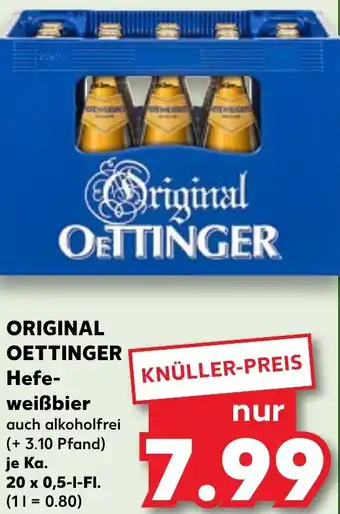 Kaufland ORIGINAL OETTINGER Hefeweißbier Angebot