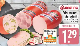 Edeka Rasting frischwurst-aufschnitt Angebot