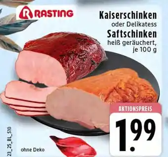 Edeka Rasting kaiserschinken Angebot