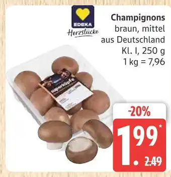Marktkauf Edeka herzstücke champignons Angebot