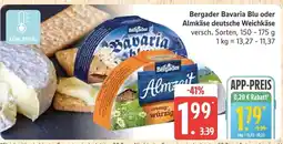 Marktkauf Bergader bavaria blu oder almkäse deutsche weichkäse Angebot