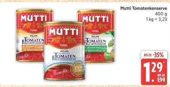 Marktkauf Mutti tomatenkonserve Angebot