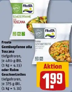 REWE Frosta Gemüsepfanne alla Toscana oder Rahm Geschnetzeltes Angebot