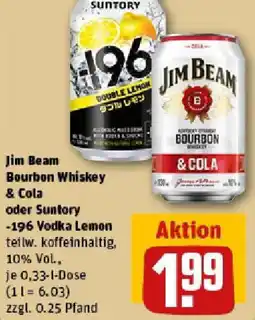 REWE Jim Beam Bourbon Whiskey & Cola oder Suntory -196 Vodka Lemon Angebot