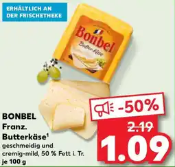 Kaufland BONBEL Franz. Butterkäse Angebot