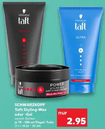 Kaufland SCHWARZKOPF Taft Styling-Wax oder Gel Angebot