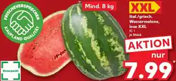 Kaufland Ital./griech. Wassermelone, lose XXL Angebot