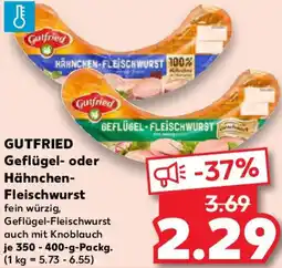Kaufland GUTFRIED Geflügel- oder Hähnchen Fleischwurst Angebot