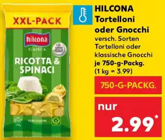 Kaufland HILCONA Tortelloni oder Gnocchi Angebot