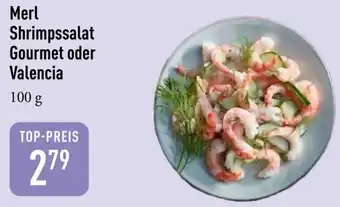 Galeria Markthalle Merl Shrimpssalat Gourmet oder Valencia Angebot