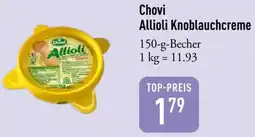 Galeria Markthalle Chovi Allioli Knoblauchcreme Angebot
