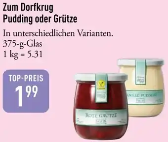 Galeria Markthalle Zum Dorfkrug Pudding oder Grütze Angebot