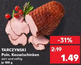 Kaufland TARCZYNSKI Poln. Kesselschinken Angebot