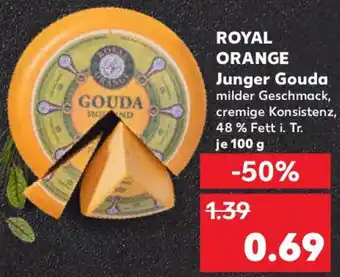 Kaufland ROYAL ORANGE Junger Gouda Angebot