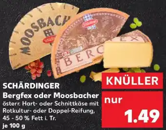 Kaufland SCHÄRDINGER Bergfex oder Moosbacher Angebot