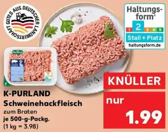 Kaufland K-PURLAND Schweinehackfleisch Angebot