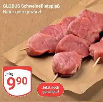 Globus GLOBUS Schweinefiletspieẞ Angebot
