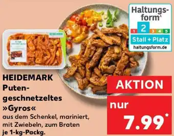 Kaufland HEIDEMARK Putengeschnetzeltes Gyros Angebot