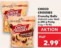 Kaufland CHOCO CROSSIES Crunchy Balls Angebot