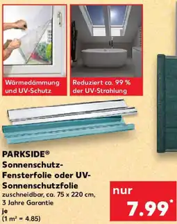 Kaufland PARKSIDE Sonnenschutz Fensterfolie oder UV Sonnenschutzfolie Angebot