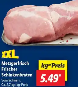 Lidl Metzgerfrisch Frischer Schinkenbraten Angebot