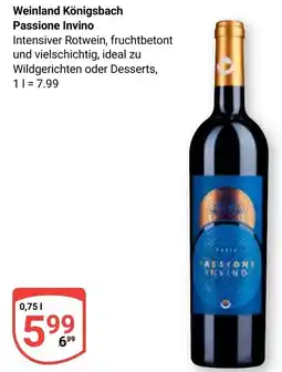 Globus Weinland Königsbach Passione Invino Angebot