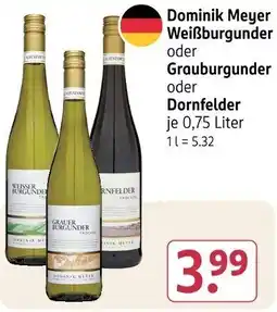 Rossmann Dominik Meyer Weißburgunder oder Grauburgunder oder Dornfelder Angebot